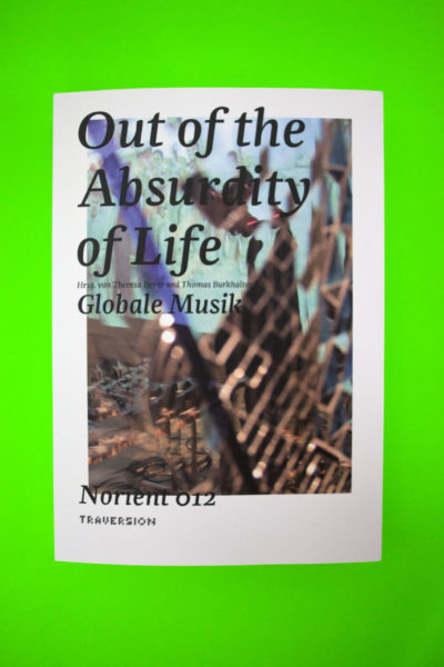 Out of the Absurdity of Life – Globale Musik