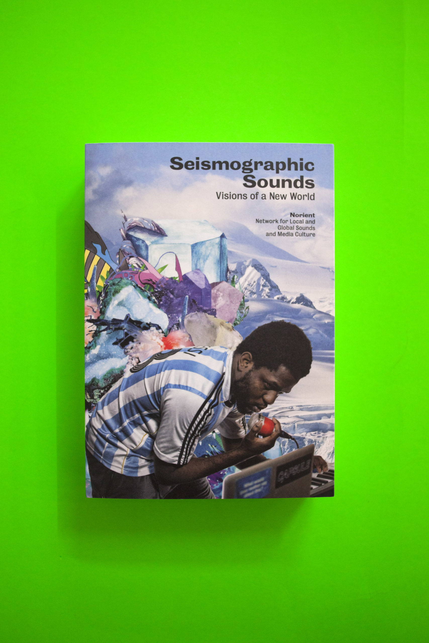Seismographic Sounds. Visions of a New World